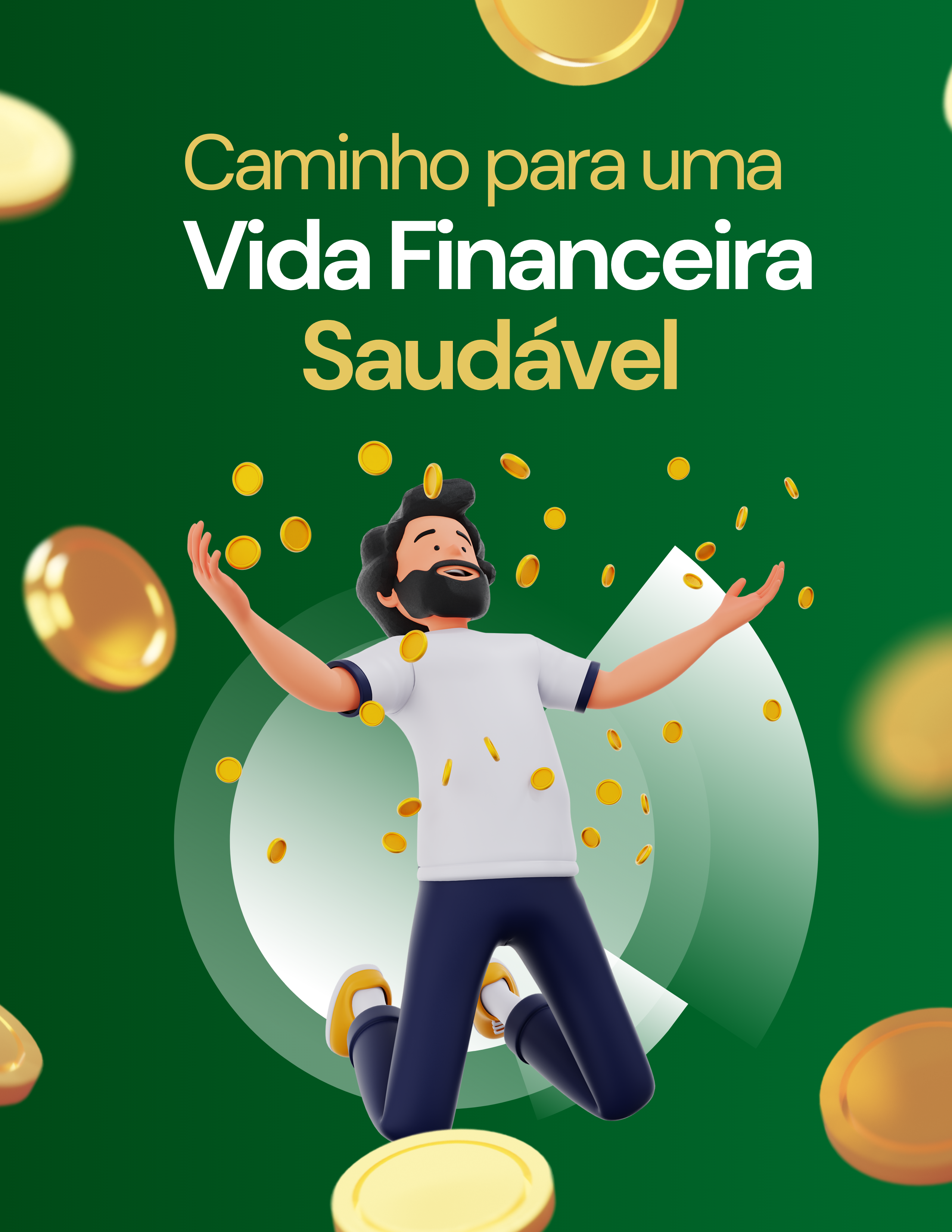 Caminho Para Uma Vida Financeira Saudável