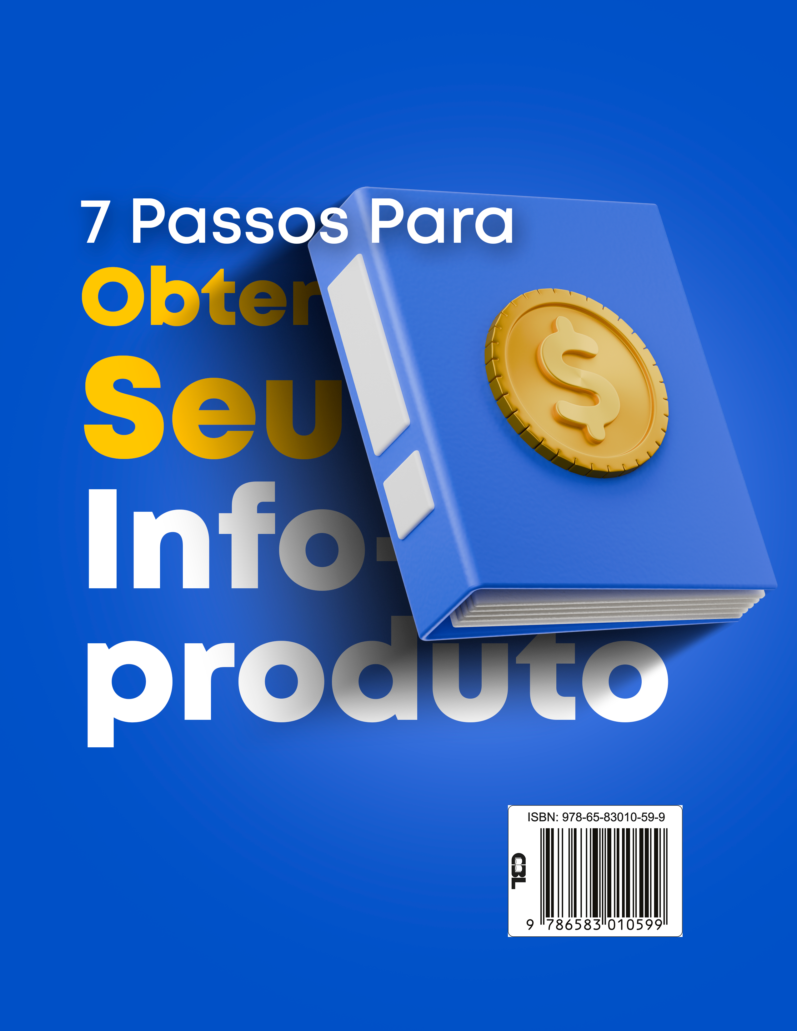 7 Passos Para Obter Seu Infoproduto