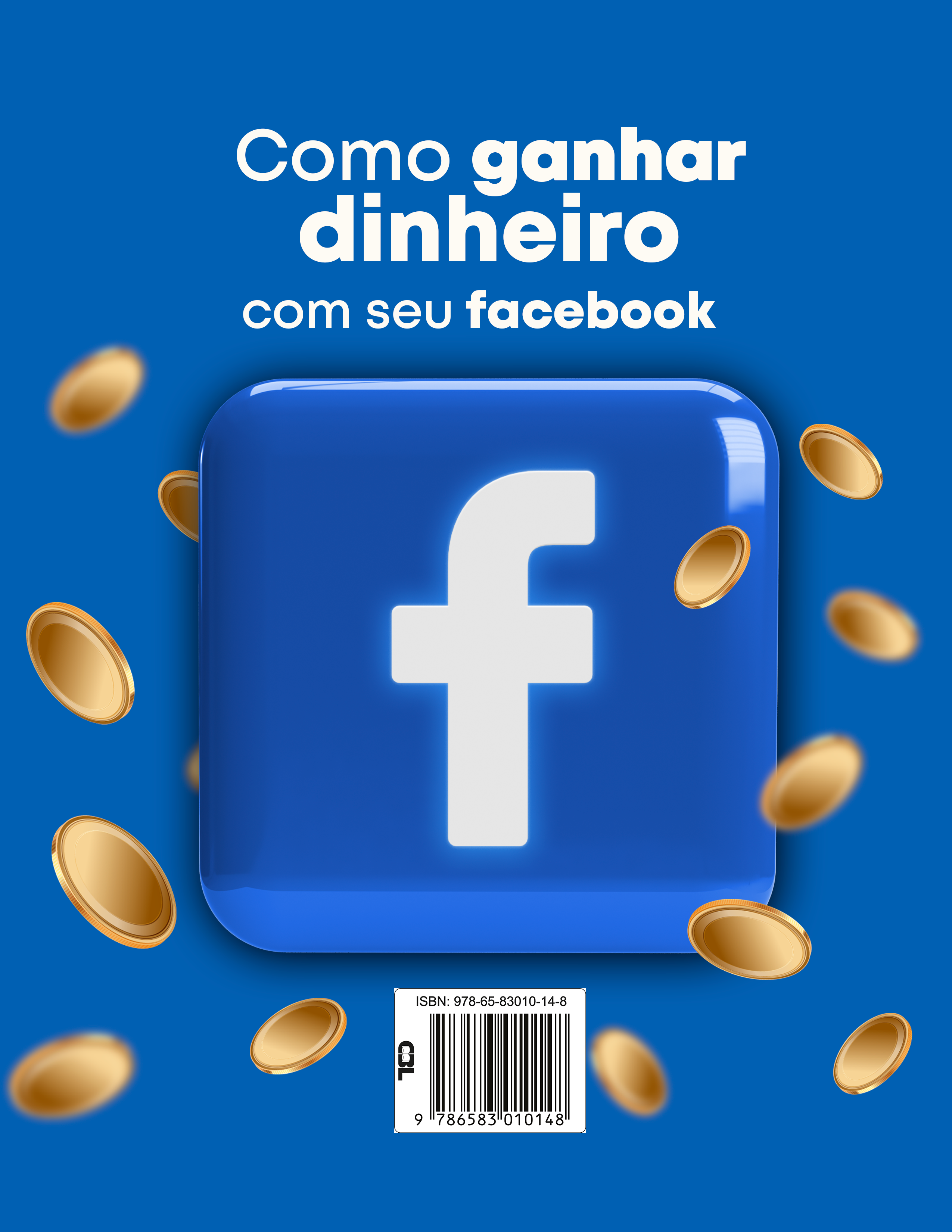 Como ganhar dinheiro com seu facebook