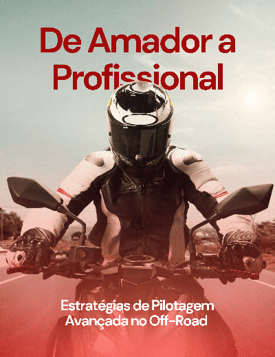 De Amador a Profissional: Estratégias de Pilotagem Avançada no Off-Road