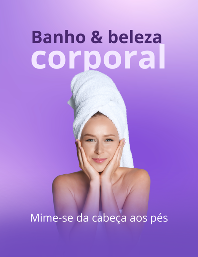 Banho e beleza corporal